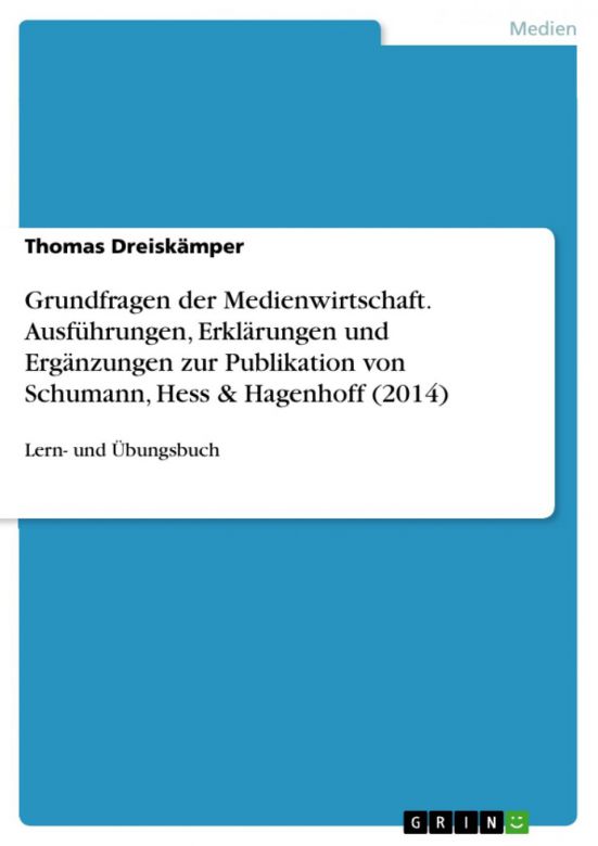 Grundfragen der Medienwirtschaft: Erläuterungen tl_files/dreiskaemper/global/Titel-4.jpg